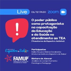 Famup e Instituto Espectro do Saber realizam capacitação sobre o papel do poder público no atendimento ao TEA 2 Famup E Instituto Espectro Do Saber Realizam Capacitação Sobre O Papel Do Poder Público No Atendimento Ao Tea