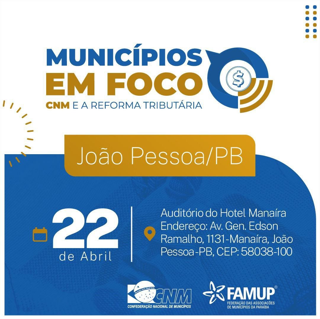 Famup e CNM promovem seminário sobre Reforma Tributária no dia 22 de abril